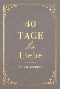 40 Tage der Liebe - Paul David Tripp, Voice of Hope