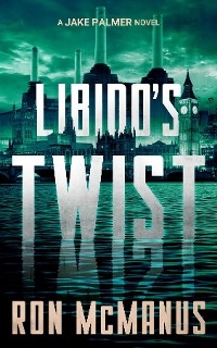 Libido's Twist - Ron McManus