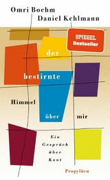 Der bestirnte Himmel über mir - Daniel Kehlmann, Omri Boehm