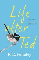 Life After Ted - Richard Feneley