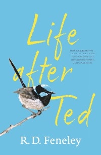 Life After Ted - Richard Feneley