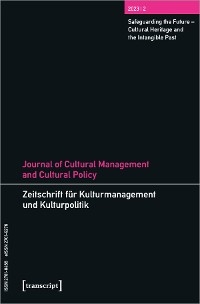 Journal of Cultural Management and Cultural Policy/Zeitschrift f&uuml;r Kulturmanagement und Kulturpolitik - 