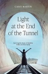 Light at the End of the Tunnel - Cassy Martin