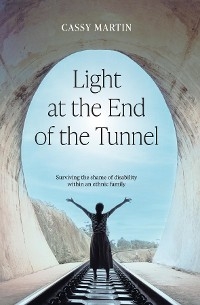 Light at the End of the Tunnel - Cassy Martin
