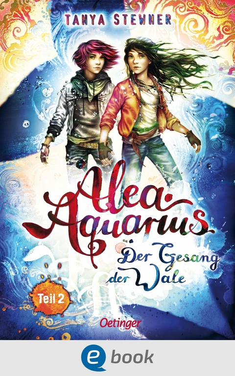 Alea Aquarius 9 Teil 2. Der Gesang der Wale - Tanya Stewner