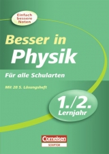 Besser in der Sekundarstufe I - Physik / 1./2. Lernjahr - &Uuml;bungsbuch mit separatem L&ouml;sungsheft (28 S.) - Manfred Kuballa