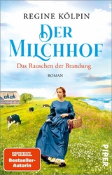 Der Milchhof &ndash; Das Rauschen der Brandung - Regine K&ouml;lpin
