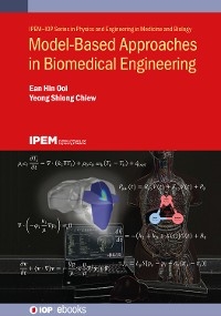 Model-Based Approaches in Biomedical Engineering - Ean Hin Ooi, Yeong Shiong Chiew