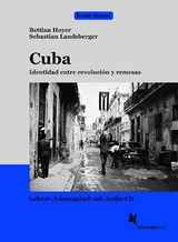 Cuba. Identidad entre revoluci&oacute;n y remesas - Bettina Hoyer, Sebastian Landsberger