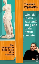 Wie ich in den Fahrstuhl stieg und in der Antike landete - Theodore Papakostas