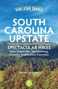 Five-Star Trails: South Carolina Upstate
