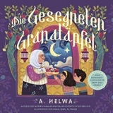 Die Gesegneten Granat&auml;pfel - A. Helwa