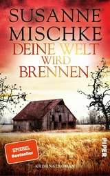 Deine Welt wird brennen - Susanne Mischke