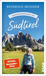 Gebrauchsanweisung f&uuml;r S&uuml;dtirol -  Reinhold Messner