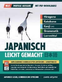 Japanisch Leicht Gemacht! | Umfassendes Handbuch für Anfänger + Arbeitsbuch (Digitale Ausgabe - mit PDF Downloads)