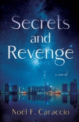 Secrets and Revenge -  Noel F. Caraccio