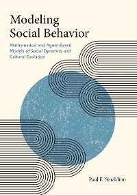 Modeling Social Behavior - Paul E. Smaldino