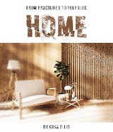 From Fractured to Fulfilled HOME - Gina Ellis