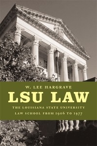 LSU Law - W. Lee Hargrave