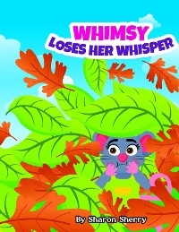 Whimsy Loses Her Whisper