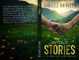 Untold Stories - Danielle Kathleen