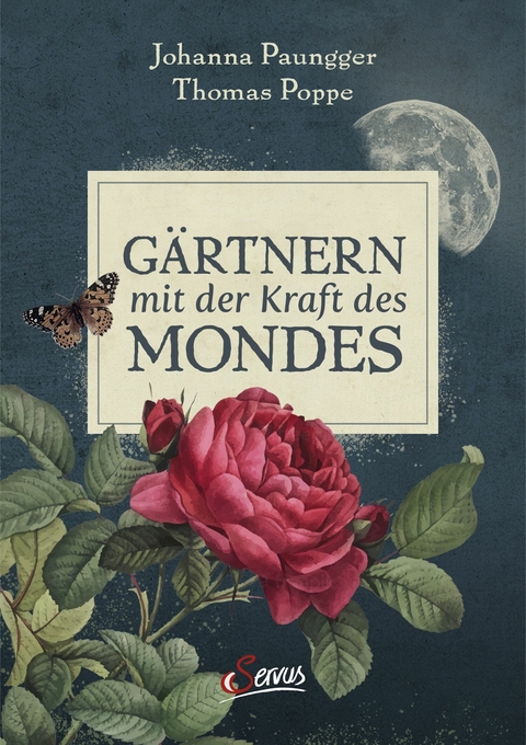 G&auml;rtnern mit der Kraft des Mondes -  Johanna Paungger,  Thomas Poppe