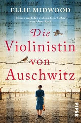 Die Violinistin von Auschwitz -  Ellie Midwood