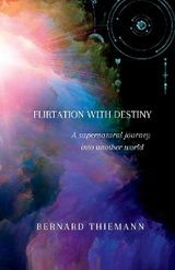 Flirtation with Destiny - Bernard Thiemann