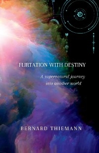 Flirtation with Destiny - Bernard Thiemann