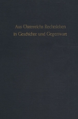 Aus &Ouml;sterreichs Rechtsleben in Geschichte und Gegenwart. - 