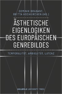 Ästhetische Eigenlogiken des europäischen Genrebildes