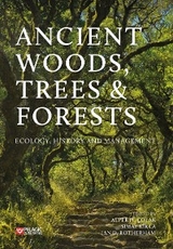 Ancient Woods, Trees and Forests - 