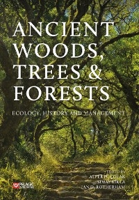 Ancient Woods, Trees and Forests - 
