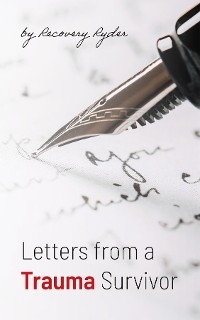 Letters from a Trauma Survivor