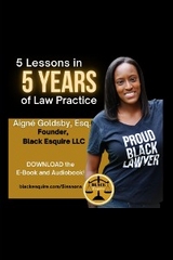 5 Lessons in 5 Years of Law Practice - Aigné Goldsby