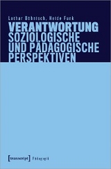 Verantwortung – Soziologische und pädagogische Perspektiven - Lothar Böhnisch, Heide Funk