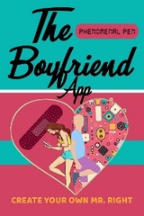 The Boyfriend App - Phenomenal Pen