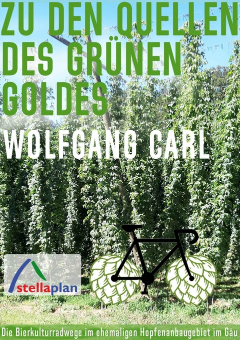 Zu den Quellen des gr&uuml;nen Goldes - Wolfgang Carl