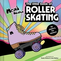 Little Book of Roller Skating