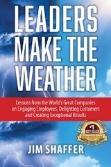 Leaders Make the Weather - Jim Shaffer