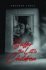 Suffer the Little Children - Cheryln Cadle