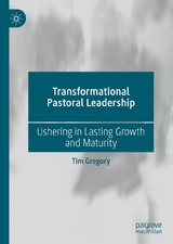 Transformational Pastoral Leadership -  Tim Gregory