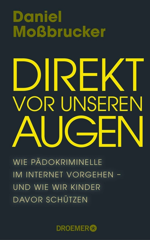 Direkt vor unseren Augen - Daniel Moßbrucker