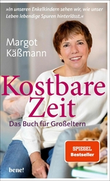 Kostbare Zeit &ndash; Das Buch f&uuml;r Gro&szlig;eltern - Margot K&auml;&szlig;mann