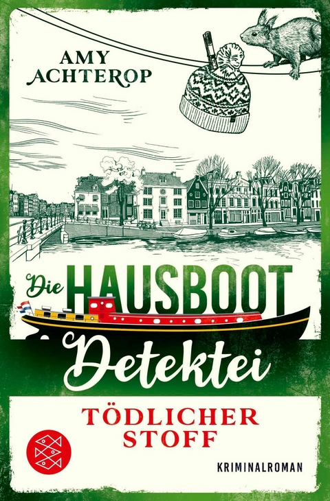 Die Hausboot-Detektei - T&ouml;dlicher Stoff - Amy Achterop