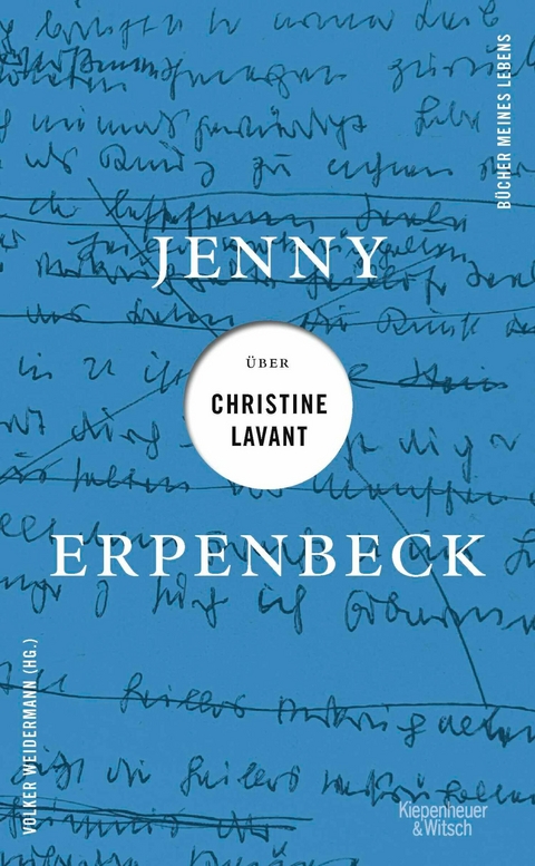 Jenny Erpenbeck &uuml;ber Christine Lavant - Jenny Erpenbeck