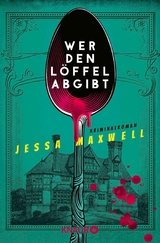 Wer den L&ouml;ffel abgibt - Jessa Maxwell
