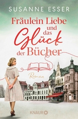 Fr&auml;ulein Liebe und das Gl&uuml;ck der B&uuml;cher - Susanne Esser