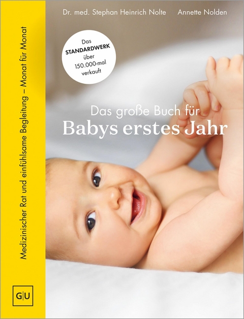Das große Buch für Babys erstes Jahr - Annette Nolden, Dr. med. Stephan Heinrich Nolte