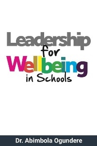 Leadership for Wellbeing in Schools